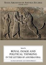 Royal Image and Political Thinking in the Letters of Assurbanipal