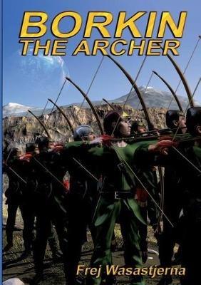Borkin the Archer - Frej Wasastjerna - cover