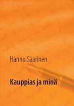 Kauppias ja mina