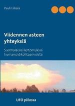 Viidennen asteen yhteyksiä: Suomalaisia kertomuksia humanoidikohtaamisista