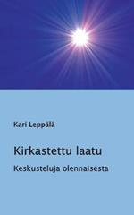 Kirkastettu laatu: Keskusteluja olennaisesta