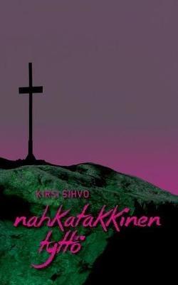 Nahkatakkinen tyttoe - Kirsi Sihvo - cover