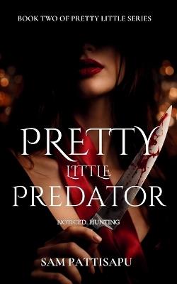 Pretty Little Predator - Sam Pattisapu - cover