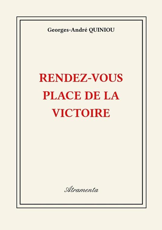 Rendez-vous Place de la Victoire