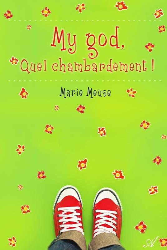 My god, quel chambardement ! - Marie Meuse - ebook