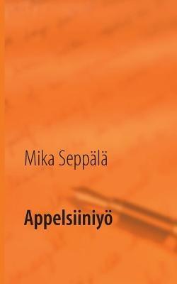 Appelsiiniyö - Mika Seppälä - cover