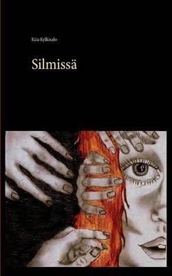 Silmissä - Kiia Kylkisalo - cover