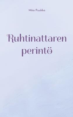Ruhtinattaren perintö - Miia Puukka - cover