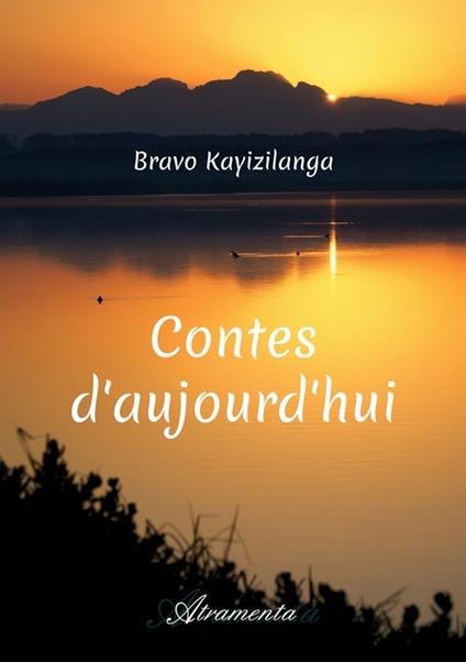 Contes d’aujourd’hui - Bravo Kayizilanga - ebook
