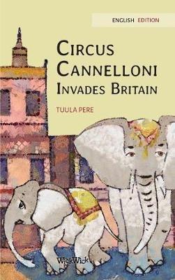 Circus Cannelloni Invades Britain - Tuula Pere - cover