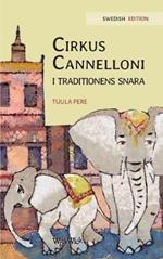 Cirkus Cannelloni i traditionens snara: Swedish Edition of 