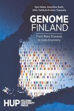 Genome Finland: From Rare Diseases to Data Economy