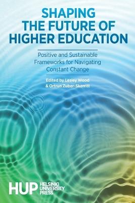 Shaping the Future of Higher Education - cover