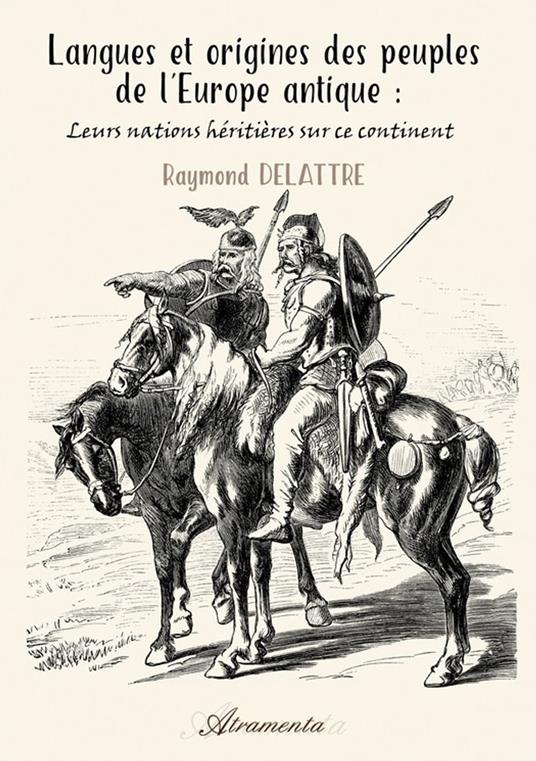 Langues et origines des peuples de l’Europe antique