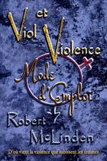 Viol et Violence : Mode d’Emploi