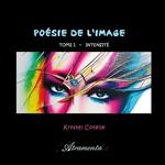 Poésie de l'Image, Tome I