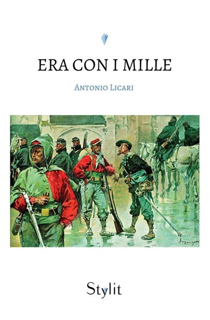 Era con i Mille - Antonio Licari - ebook