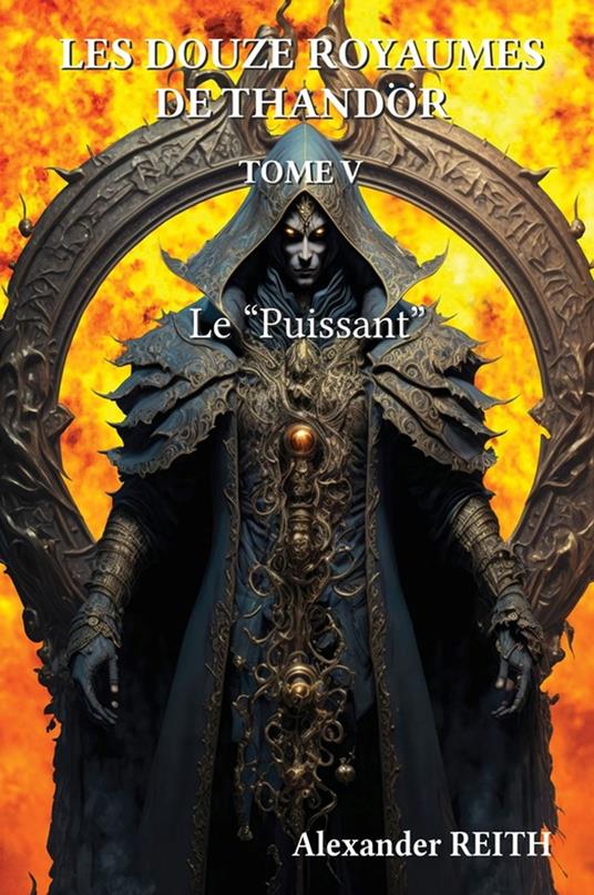 Les douze royaumes de Tandhör, T5 - Alexander Reith - ebook