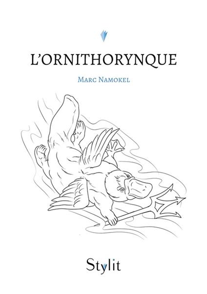 L’ornithorynque - Marc Namokel - ebook