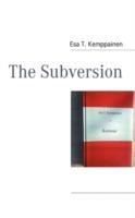 The Subversion - Esa T. Kemppainen - cover