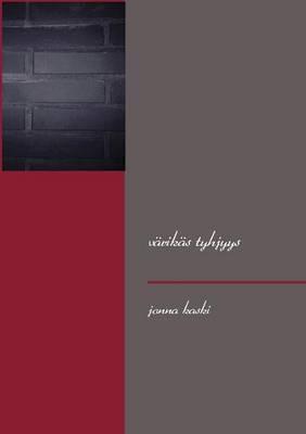 värikäs tyhjyys - Jonna Kaski - cover