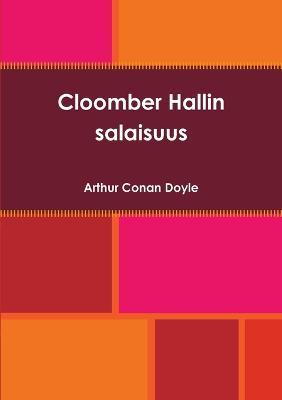 Cloomber Hallin salaisuus - Arthur Conan Doyle - cover