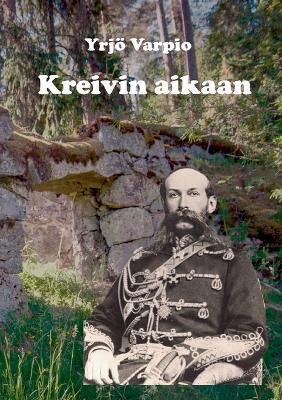 Kreivin aikaan - Yrjö Varpio - cover