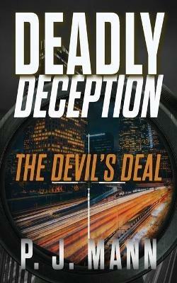 Deadly Deception: The Devil's Deal - P J Mann - cover