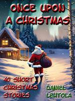 Once Upon a Christmas: 40 Short Christmas Stories