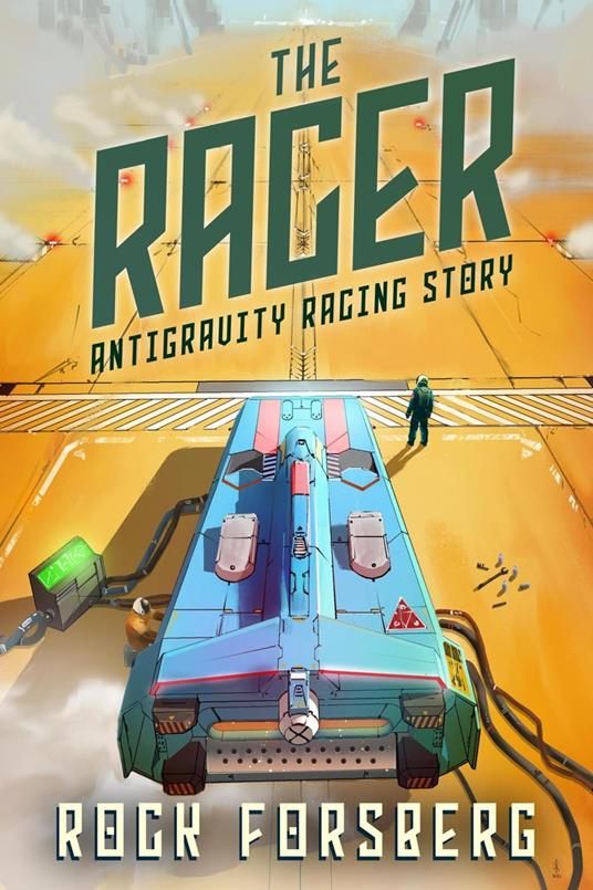 The Racer: Antigravity Racing Story - Rock Forsberg - ebook