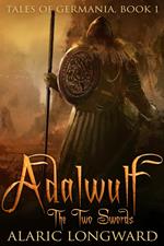 Adalwulf - The Two Swords