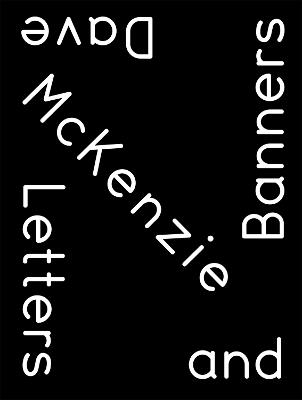 Letters and Banners - Dave McKenzie,Bhavisha Panchia - cover