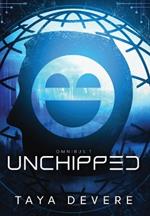 Unchipped: Omnibus One