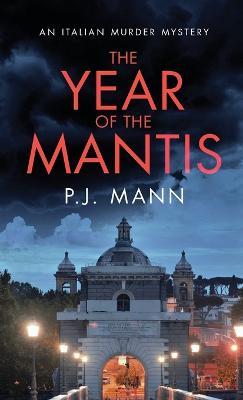 The Year of the Mantis - P J Mann - cover