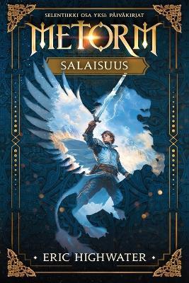 Metorm: Salaisuus - Eric Highwater - cover