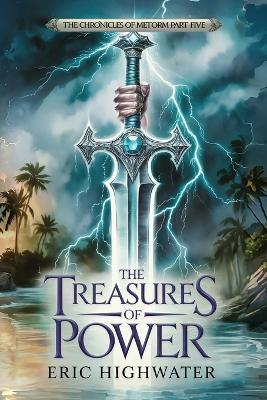 The Treasures of Power - Eric Highwater - cover