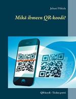 Mikä ihmeen QR-koodi?: QR-koodi - Tiedon portti