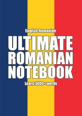 Ultimate Romanian Notebook - Kristian Muthugalage - cover