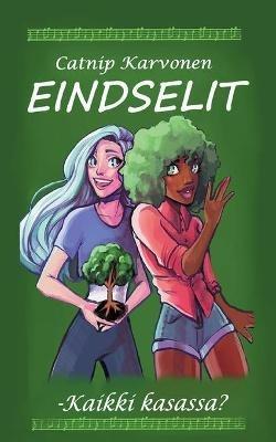 Eindselit: -Kaikki kasassa? - Catnip Karvonen - cover