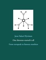 One theorem started it all: From treespeak to famous numbers