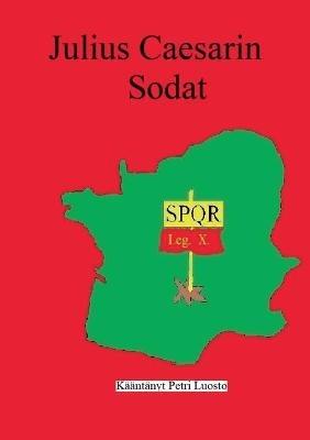 Julius Caesarin Sodat - Petri Luosto - cover