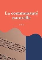 La communauté naturelle: La théorie de Jean-Jacques Rousseau sur le législateur comme créateur de la puissance publique à la lumière de son manuscrit 