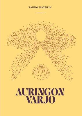 Auringon varjo: Runokokoelma - Tauno Mathlin - cover