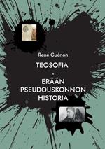 Teosofia: Erään pseudouskonnon historia