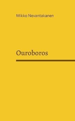 Ouroboros - Mikko Nevantakanen - cover