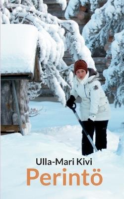 Perintö - Ulla-Mari Kivi - cover