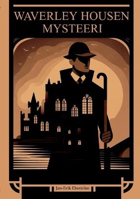 Waverley Housen mysteeri - Jan-Erik Ehrström - cover
