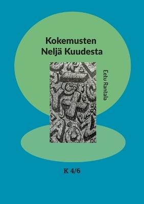 Kokemusten Neljä Kuudesta: K 4/6 - Eetu Rantala - cover
