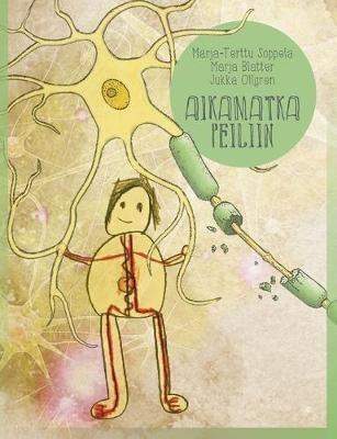 Aikamatka peiliin - Marja-Terttu Soppela,Jukka Ollgren,Marja Blatter - cover