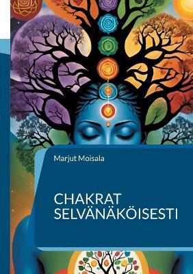 Chakrat selvänäköisesti - Marjut Moisala - cover